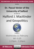 invites Dr. Pascal Venier of the University of Salford to talk on Halford J. MacKinder and Geopolitics  PowerPoint PPT Presentation