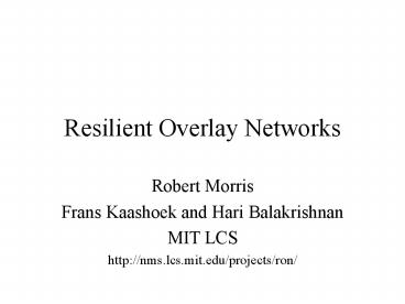 Resilient Overlay Networks