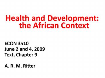Health andDevelopment: the African Context