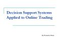 Decision Support Systems Applied to Online Trading PowerPoint PPT Presentation