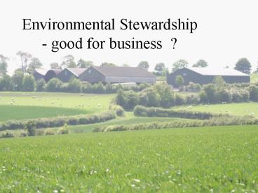 Environmental Stewardship - good for business ?
