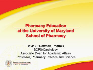 Pharmacy Education at the University of Maryland School of Pharmacy