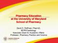Pharmacy Education at the University of Maryland School of Pharmacy PowerPoint PPT Presentation