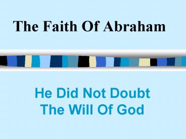 The Faith Of Abraham