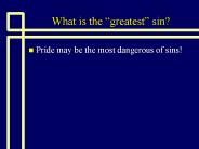 What is the greatest sin