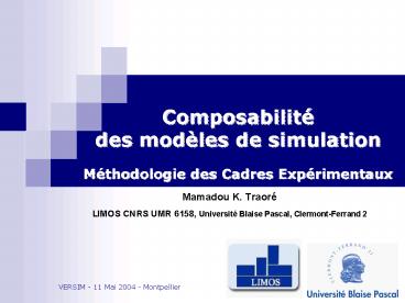 Composabilit des modles de simulation Mthodologie des Cadres Exprimentaux