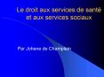 Le droit aux services de sant PowerPoint PPT Presentation