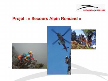 Projet : Secours Alpin Romand