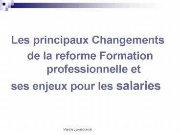 Les principaux Changements