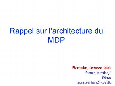 Rappel sur larchitecture du MDP
