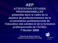 AEP ATTESTATION DTUDES PROFESSIONNELLES prsente dans le cadre de la session de perfectionnement de l PowerPoint PPT Presentation