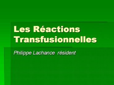 Les Ractions Transfusionnelles