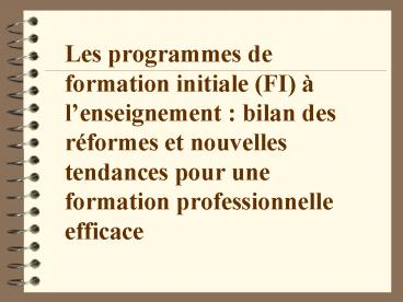 Les programmes de formation initiale (FI) 