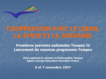 COOPRATION AVEC LE LIBAN, LA SYRIE ET LA JORDANIE