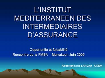 LINSTITUT MEDITERRANEEN DES INTERMEDIAIRES DASSURANCE