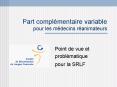 Part complmentaire variable pour les mdecins ranimateurs PowerPoint PPT Presentation