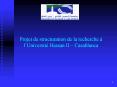 Projet de structuration de la recherche lUniversit Hassan II Casablanca PowerPoint PPT Presentation