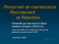 Personnel de maintenance Recrutement et Rtention PowerPoint PPT Presentation