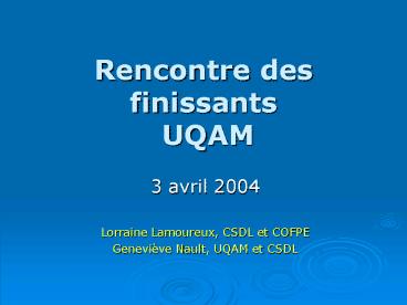Rencontre des finissants UQAM