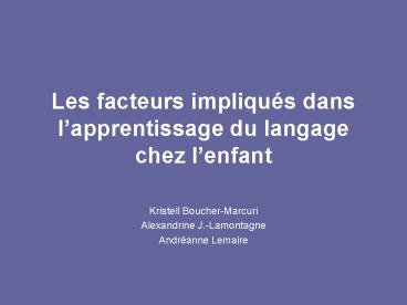 Les facteurs impliqu