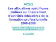 ACSQ Les allocations spcifiques ddies au financement dactivits ducatives de la formation professionn PowerPoint PPT Presentation
