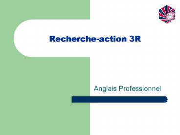 Rechercheaction 3R