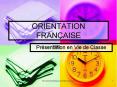 ORIENTATION FRANAISE PowerPoint PPT Presentation