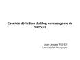 Essai de dfinition du blog comme genre de discours PowerPoint PPT Presentation