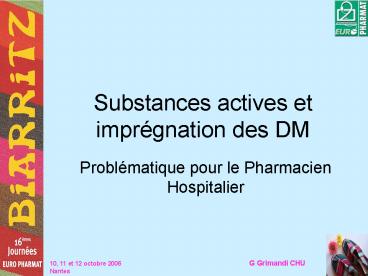 Substances actives et imprgnation des DM