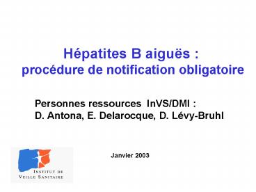 Hpatites B aigus : procdure de notification obligatoire