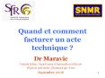 Quand%20et%20comment%20facturer%20un%20acte%20technique%20? PowerPoint PPT Presentation