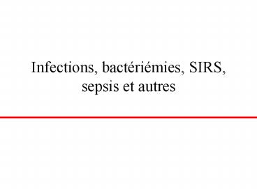 Infections, bact