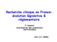 Recherche clinique en France: volution lgislative PowerPoint PPT Presentation