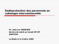Radioprotection des personnels en radiologie interventionnelle PowerPoint PPT Presentation
