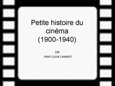 Petite histoire du cinma 19001940