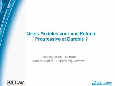 Quels Modles pour une Refonte Progressive et Durable