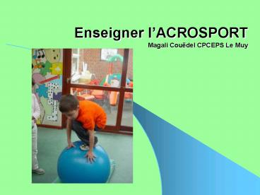 Enseigner lACROSPORT Magali Coudel CPCEPS Le Muy