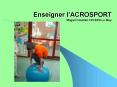 Enseigner lACROSPORT Magali Coudel CPCEPS Le Muy PowerPoint PPT Presentation