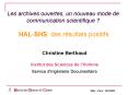 Les archives ouvertes, un nouveau mode de communication scientifique PowerPoint PPT Presentation
