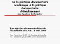 De la politique documentaire acadmique la politique documentaire dtablissement dans lacadmie de Mont PowerPoint PPT Presentation