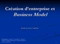 Cration dentreprise et Business Model PowerPoint PPT Presentation