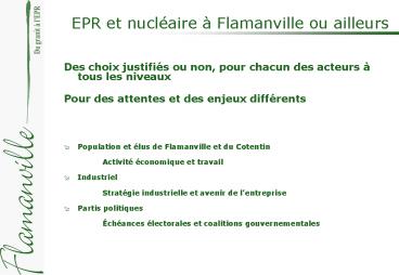 Des choix justifis ou non, pour chacun des acteurs tous les niveaux