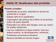 Atelier B: Qualification des produits