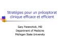 Stratgies pour un prceptorat clinique efficace et efficient PowerPoint PPT Presentation