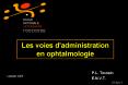 Les voies d'administration en ophtalmologie PowerPoint PPT Presentation