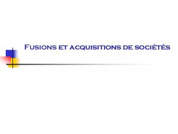 Fusions et acquisitions de socits