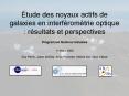 tude des noyaux actifs de galaxies en interfromtrie optique : rsultats et perspectives PowerPoint PPT Presentation