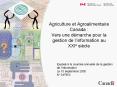Agriculture et Agroalimentaire Canada: Vers une dmarche pour la gestion de linformation au XXIesicle PowerPoint PPT Presentation