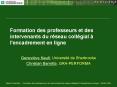 Formation des professeurs et des intervenants du rseau collgial l'encadrement en ligne PowerPoint PPT Presentation