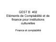 GEST B 402 Elments de Comptabilit et de finance pour institutions culturelles PowerPoint PPT Presentation